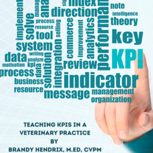 Teaching KPIs in a Veterinary Practice